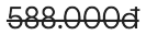 Giá gốc 588.000đ