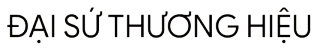 Đại sứ thương hiệu